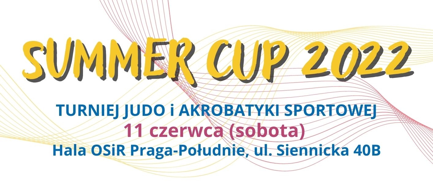 PROGRAM ZAWODÓW SUMMER CUP 2022