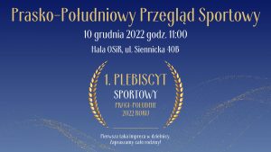 Prasko-Południowy Przegląd Sportowy 10.12.2022